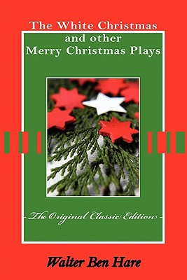 the white christmas and other merry christmas plays the original